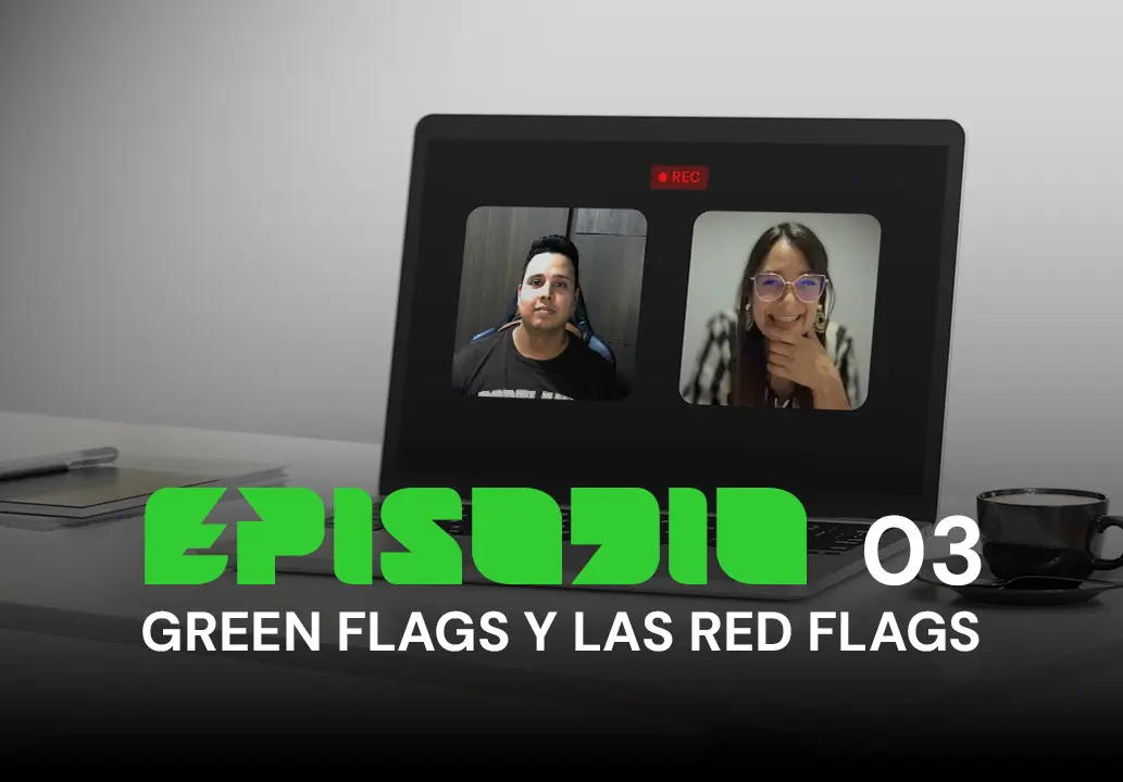 Greenflags y Redflags en Ofertas de Trabajo Remoto T1-C3